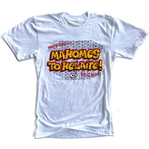 MAHOMES TO HELAIRE T-SHIRT